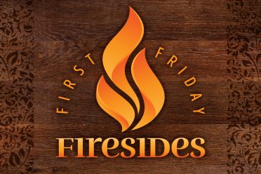 First Friday Firesides (currently paused)